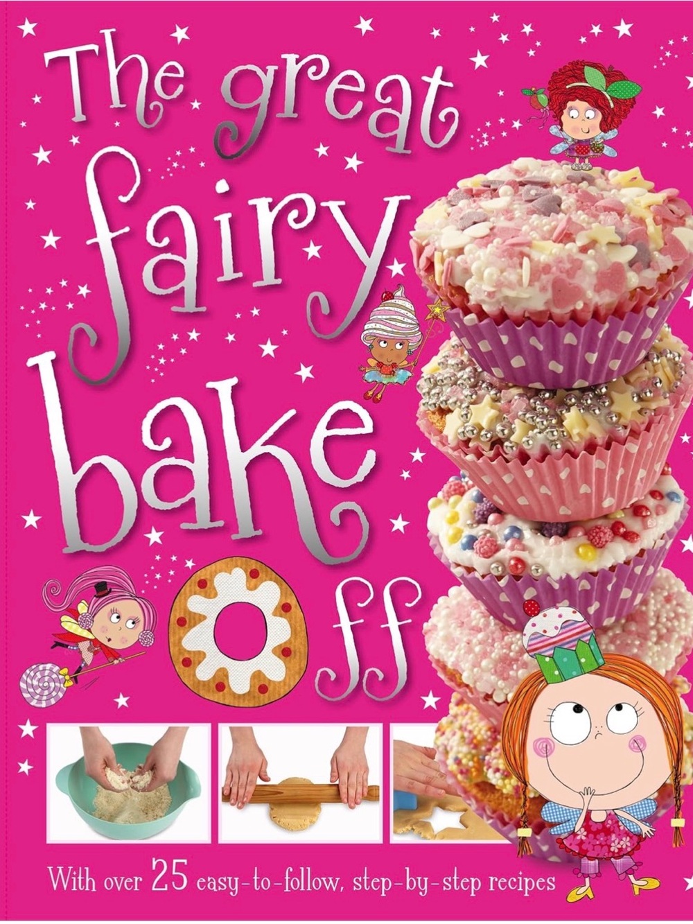 The Great Fairy Bake Off - Pink Cupcake Baking Book